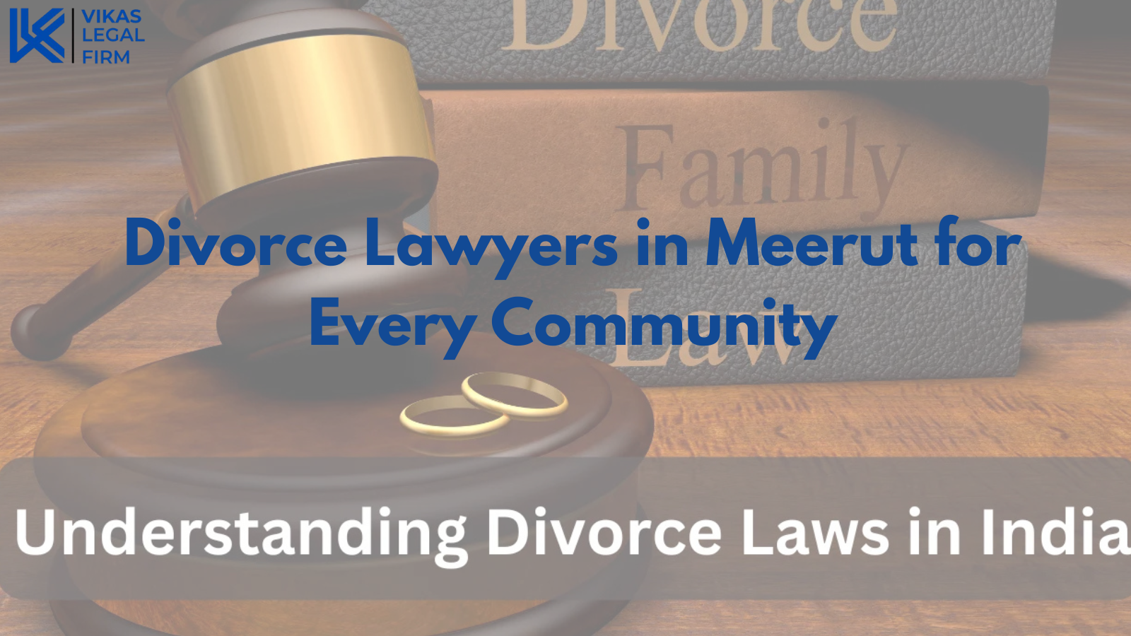 Divorce lawyers in Meerut for every community